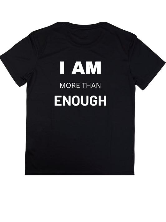 I AM MORE THAN ENOUGH TSHIRT